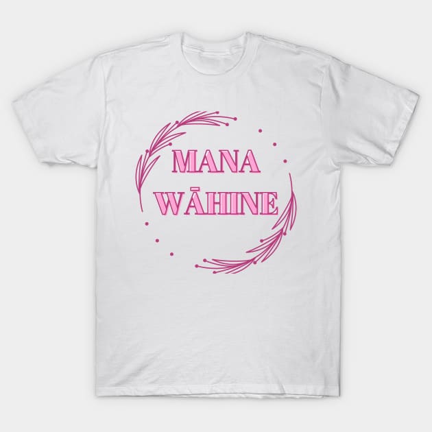 mana wāhine pink hawaii slogan T-Shirt by maplunk